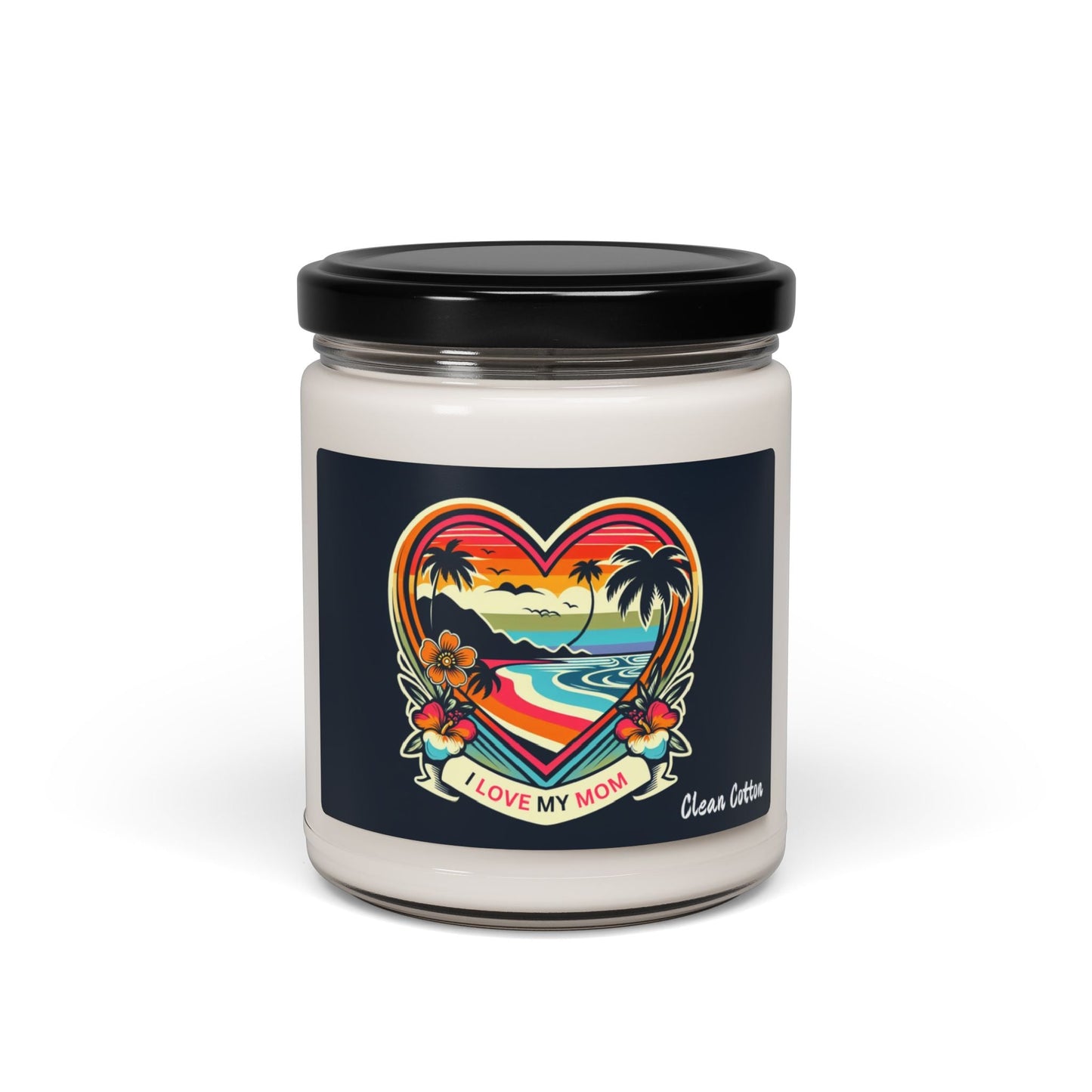 I Love My Mom Scented Candle, 9oz - O'ahu Surf Company
