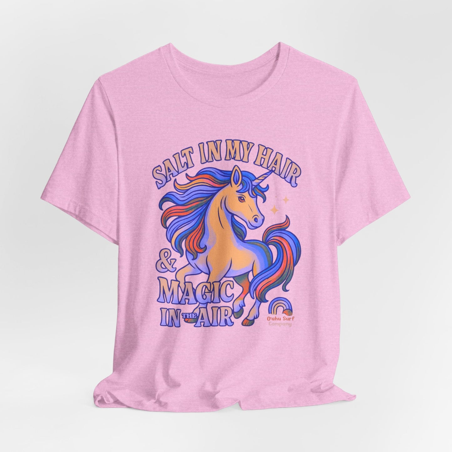 Unicorn Salt in My Hair and Magic in the Air TShirt - O'ahu Surf Company