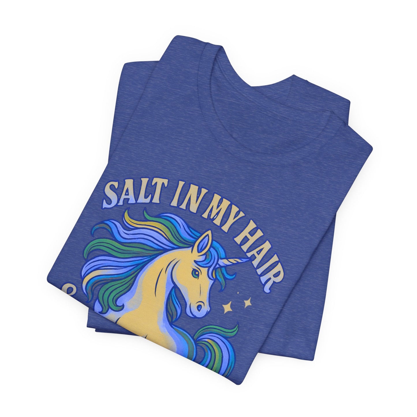 Unicorn Salt in My Hair and Magic in the Air TShirt - O'ahu Surf Company