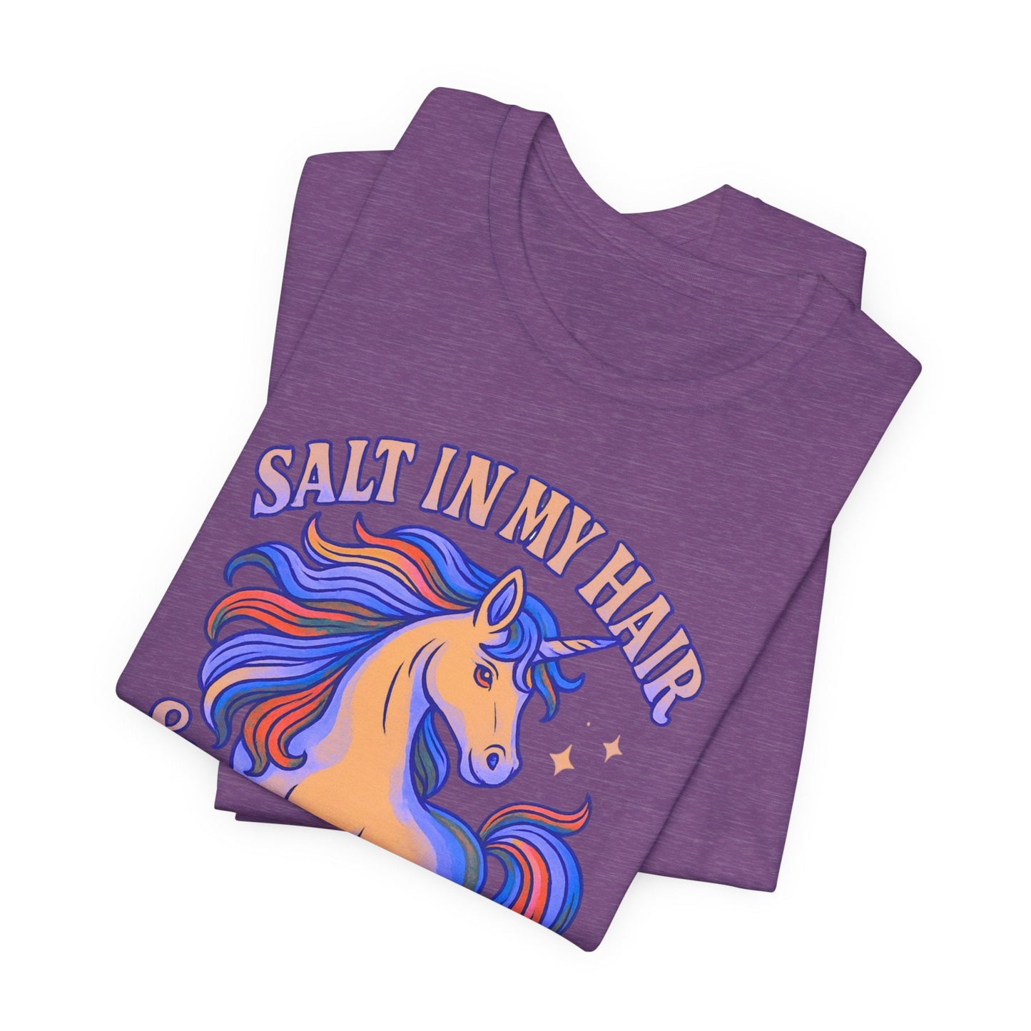 Unicorn Salt in My Hair and Magic in the Air TShirt - O'ahu Surf Company