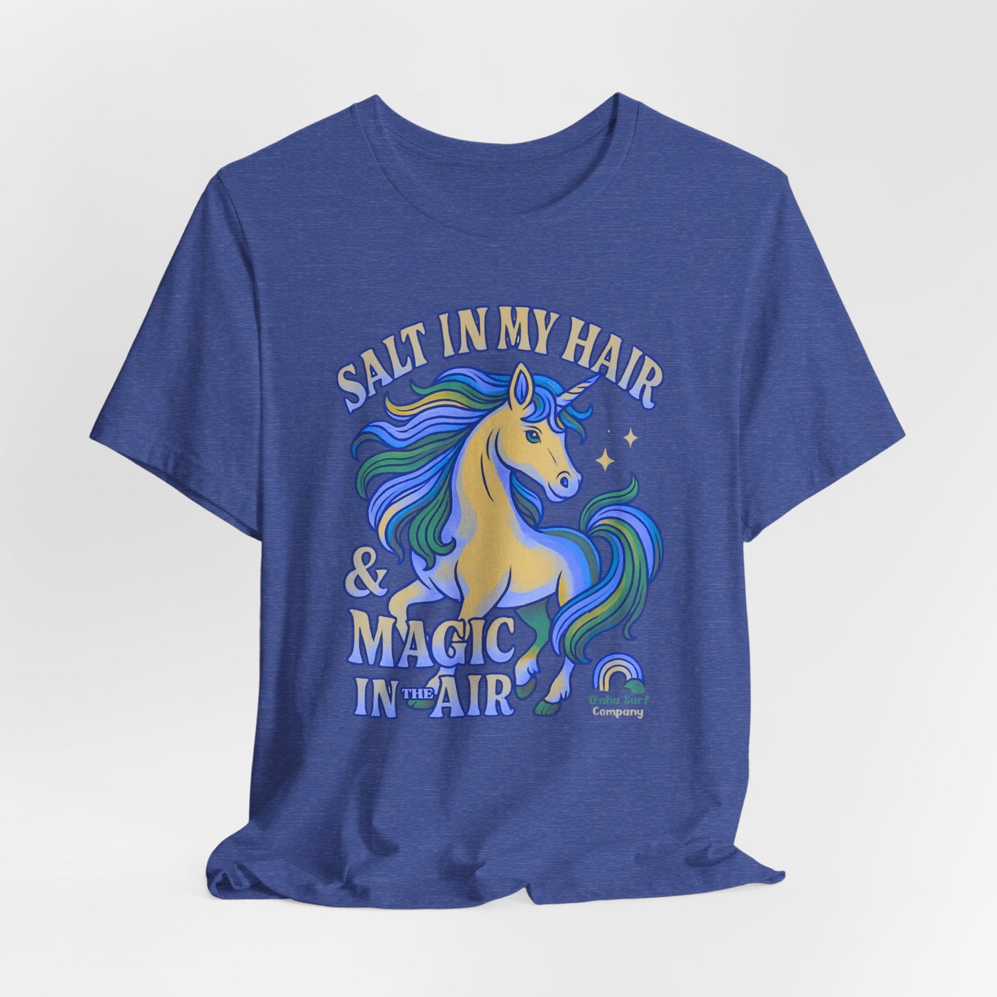 Unicorn Salt in My Hair and Magic in the Air TShirt - O'ahu Surf Company