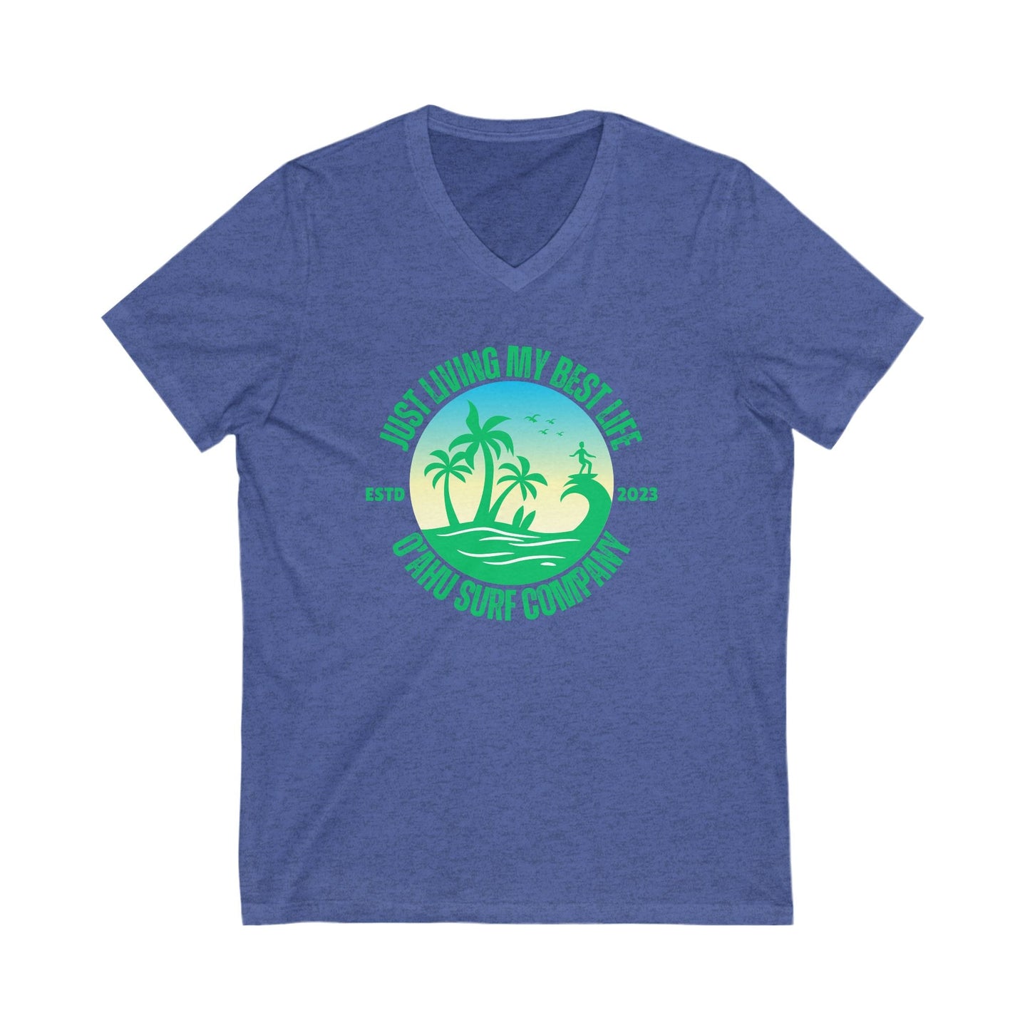 Living My Best Life Oahu Surfer V - Neck T-Shirt - O'ahu Surf Company