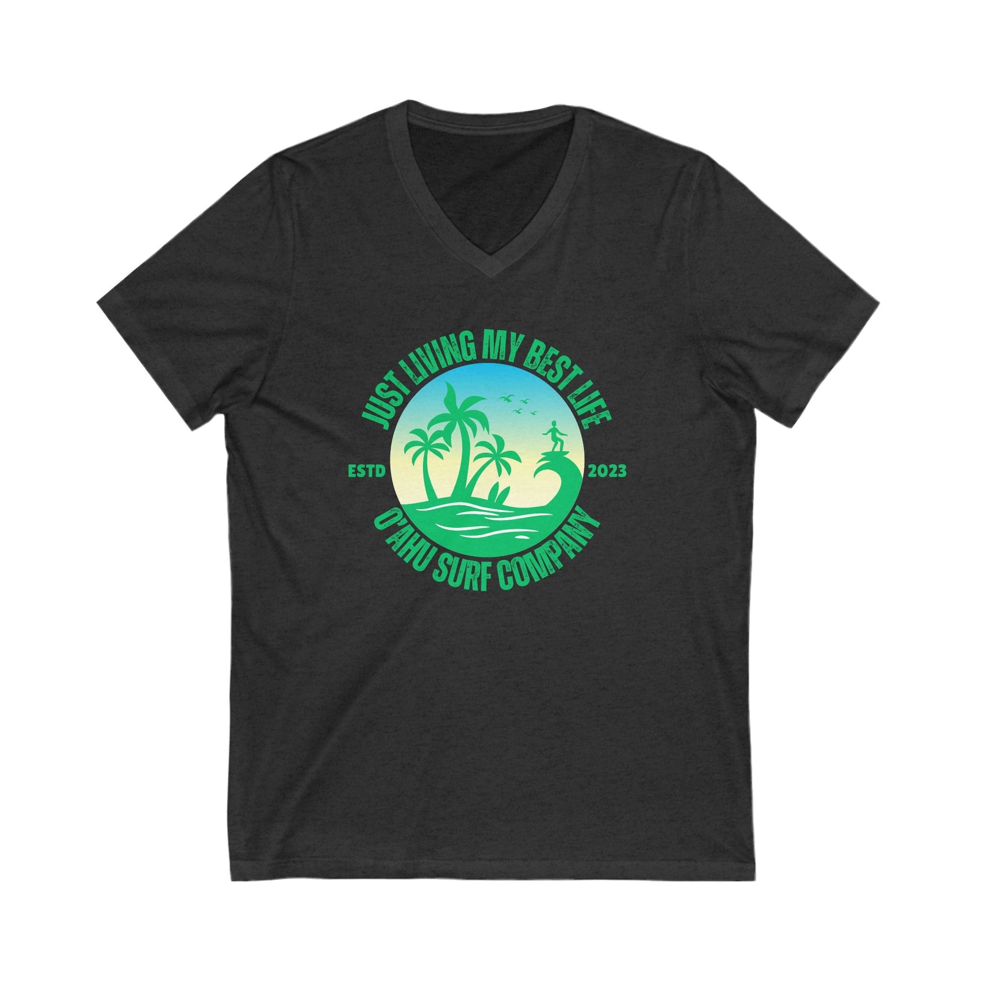 Living My Best Life Oahu Surfer V - Neck T-Shirt - O'ahu Surf Company