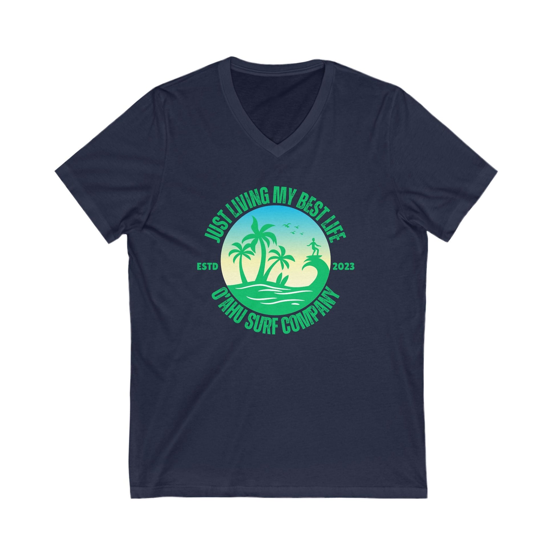 Living My Best Life Oahu Surfer V - Neck T-Shirt - O'ahu Surf Company
