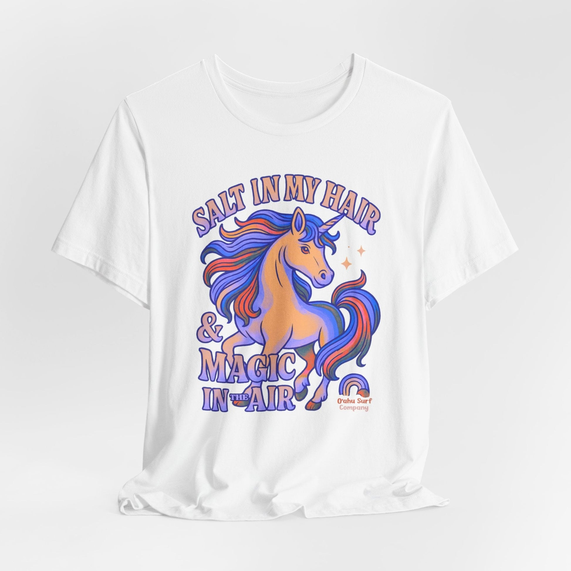 Unicorn Salt in My Hair and Magic in the Air TShirt - O'ahu Surf Company