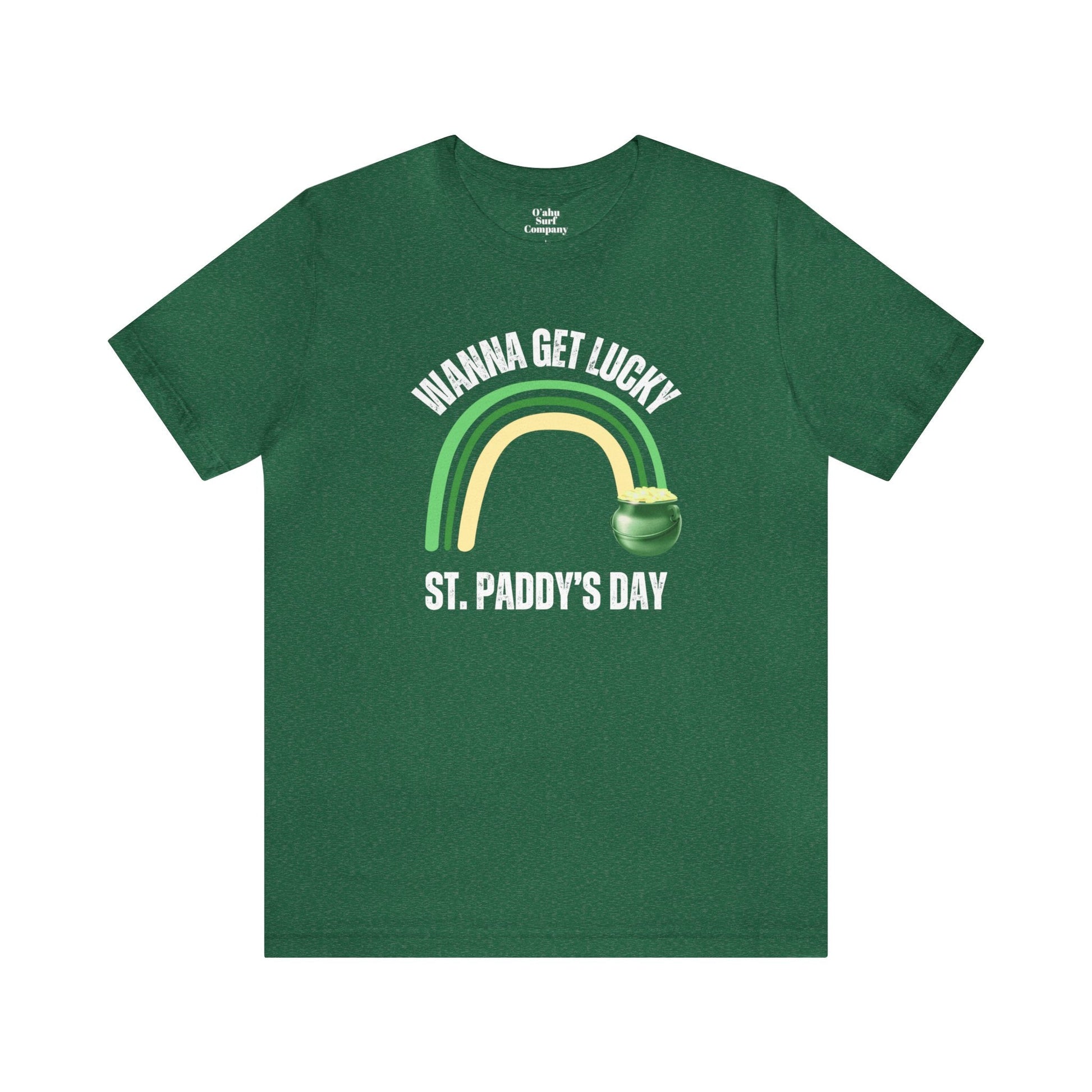 Wanna Get Luck St. Paddy's Day T-Shirt - O'ahu Surf Company